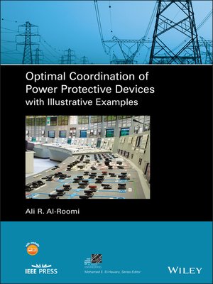 cover image of Optimal Coordination of Power Protective Devices with Illustrative Examples